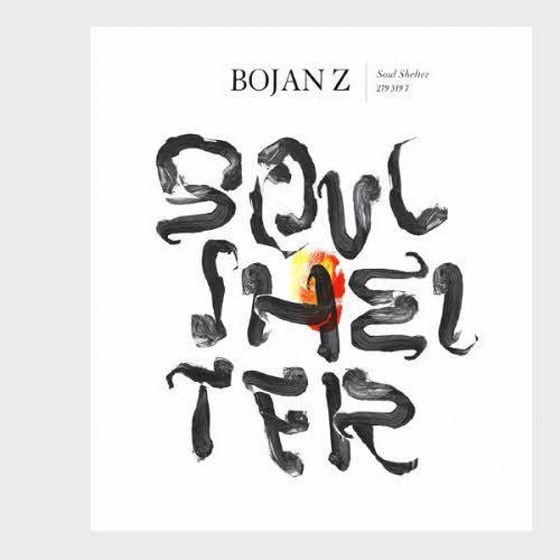 скачать Bojan Z. Soul Shelter (2012)