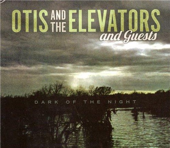 скачать Otis and the Elevators. Dark of the Night (2012)