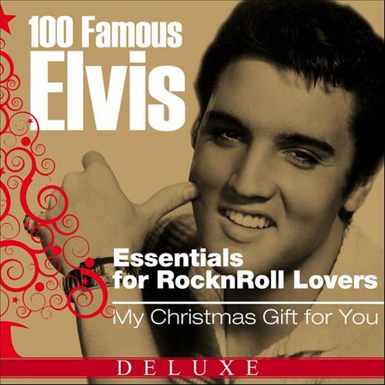 скачать Elvis Presley. 100 Famous Elvis Essentials for Rock'n'roll Lovers: My Christmas Gift for You Deluxe Edition (2012)