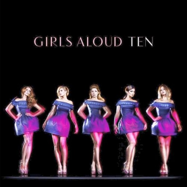 скачать Girls Aloud. Ten: Deluxe Edition (2012)