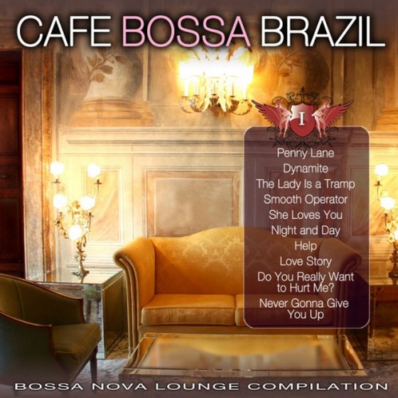скачать Cafe Bossa Brazil Vol. 1: Bossa Nova Lounge Compilation (2012)