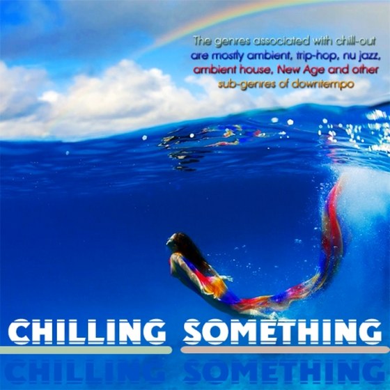 Chilling Something (2013)