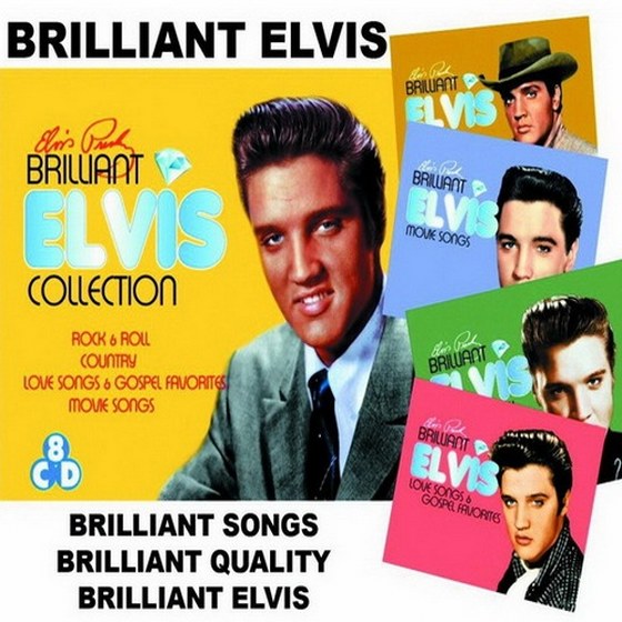 Elvis Presley. Brilliant Elvis: The Collections (2013)