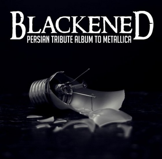 Blackened. The Persian Tribute Album To Metallica (2012)