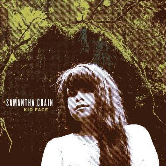 Samantha Crain. Kid Face (2013)