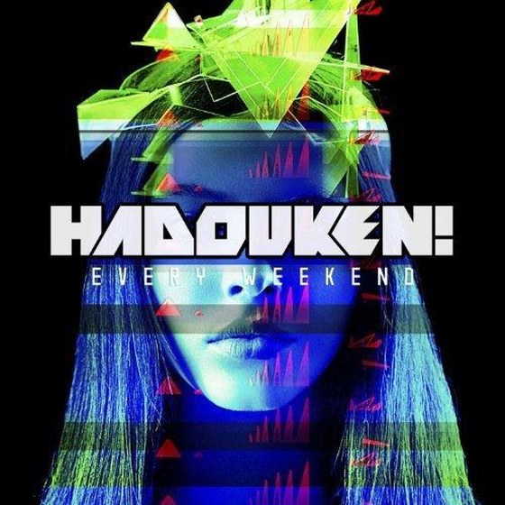 Hadouken!. Every Weekend (2013)