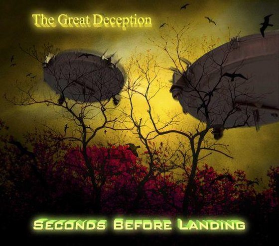Seconds Before Landing. The Great Deception (2013)