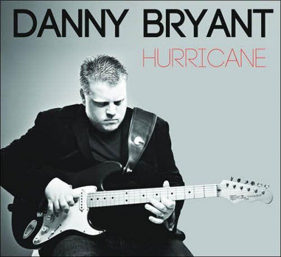 Danny Bryant. Hurricane (2013)