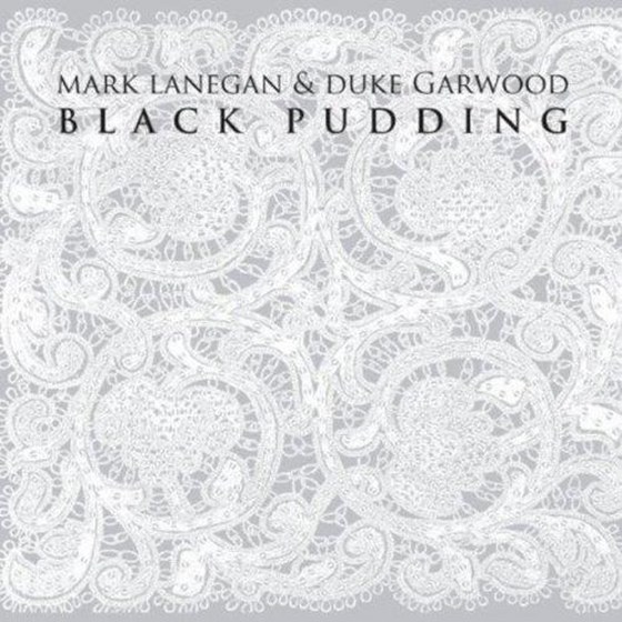 Duke Garwood & Mark Lanegan. Black Pudding (2013)