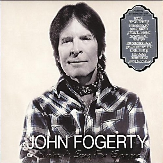 John Fogerty. Wrote A Song For Everyone (2013)