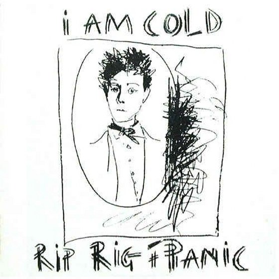 Rip Rig & Panic. I Am Cold: Expanded & Remastered (2013)