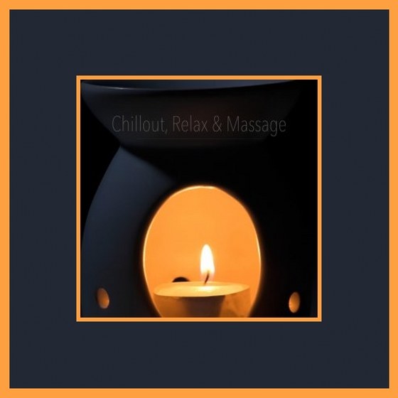 Chillout, Relax & Massage (2013)