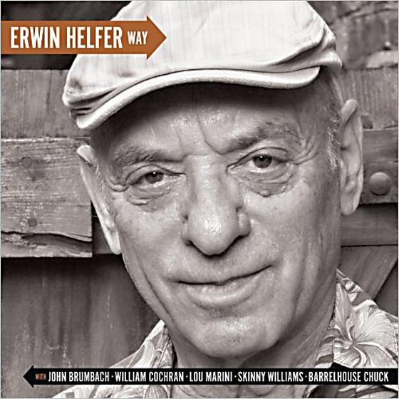 Erwin Helfer. Erwin Helfer Way (2013)