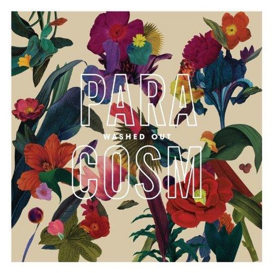 Washed Out. Paracosm (2013)