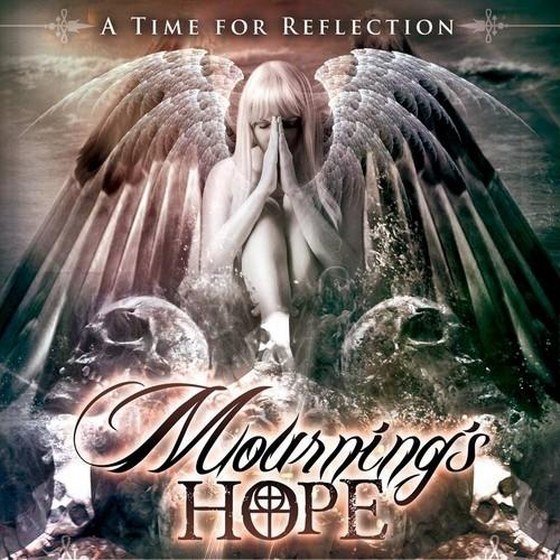 Mournings Hope. A Time For Reflection (2013)