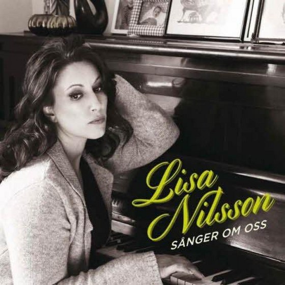 Lisa Nilsson. Sanger Om Oss (2013)