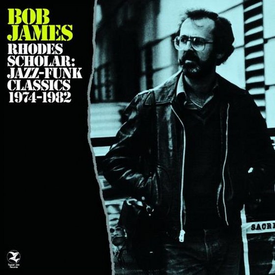 Bob James. Rhodes Scholar: Jazz-Funk Classics 1974-1982 (2013)