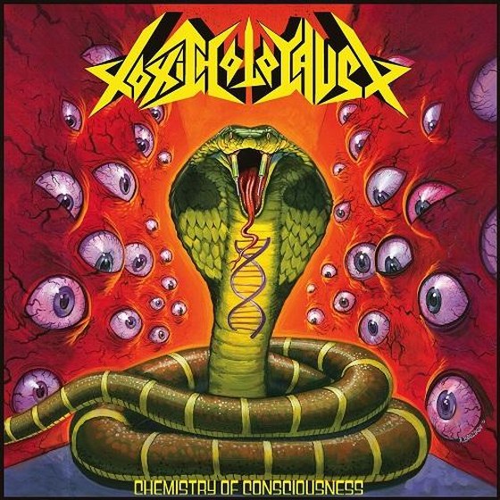 Toxic Holocaust. Chemistry of Consciousness (2013)