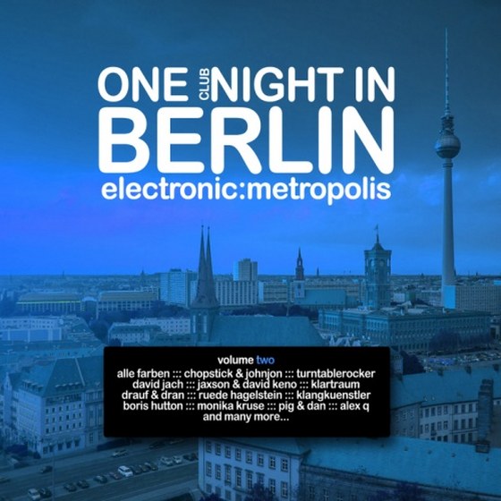 One Clubnight in Berlin. Electronic Metropolis, Vol.2 (2013)