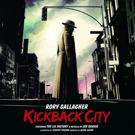 Rory Gallagher. Kickback City (2013)