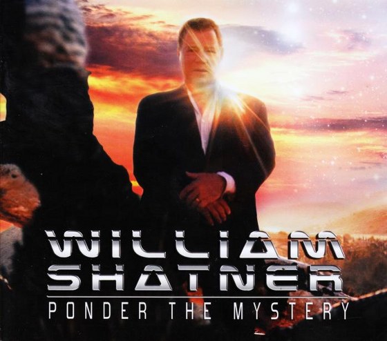 William Shatner. Ponder the Mystery (2013)