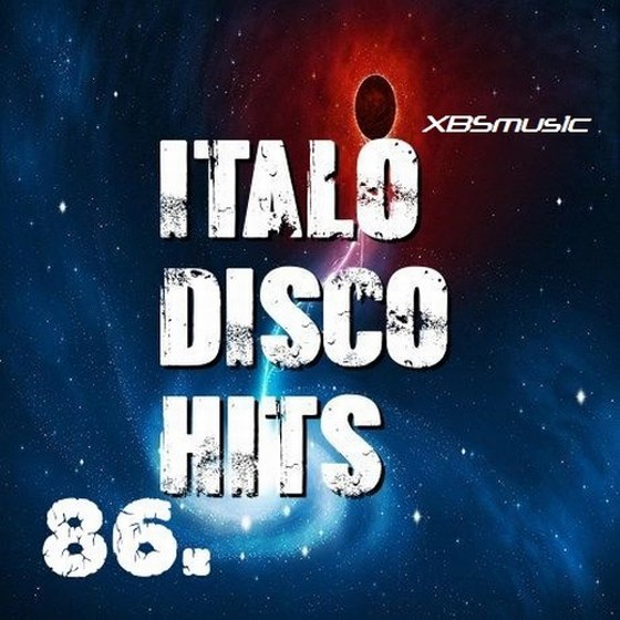 Italo Disco Hits Vol. 86: XBSmusic (2013)