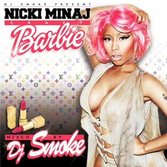 Nicki Minaj & DJ Smoke: DJ Smoke presents Crazy Barbie (2013)