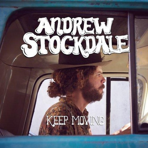 Andrew Stockdale. Keep Moving (2013)