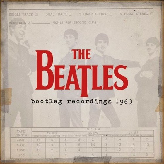 The Beatles. The Beatles Bootleg Recordings 1963 (2013)