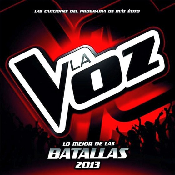 La Voz: Lo Mejor Se Las Batallas (2013)
