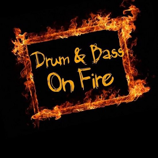 Drum & Bass On Fire (2014)