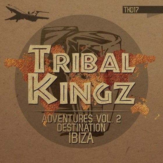 Tribal Kingz Adventures Vol 2: Destination IBIZA (2013)