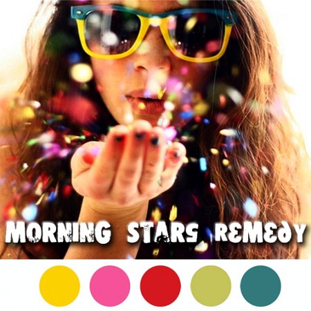 Morning Stars Remedy (2014)