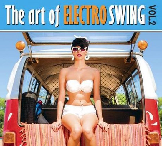 The Art of Electro Swing Vol. 2 (2013)