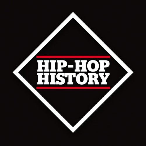 Hip-Hop History The Collection