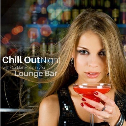 Chill Out Night Cocktail Music