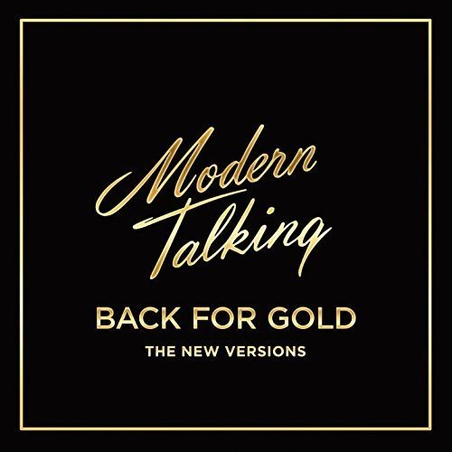 Modern Talking. Back For Gold 