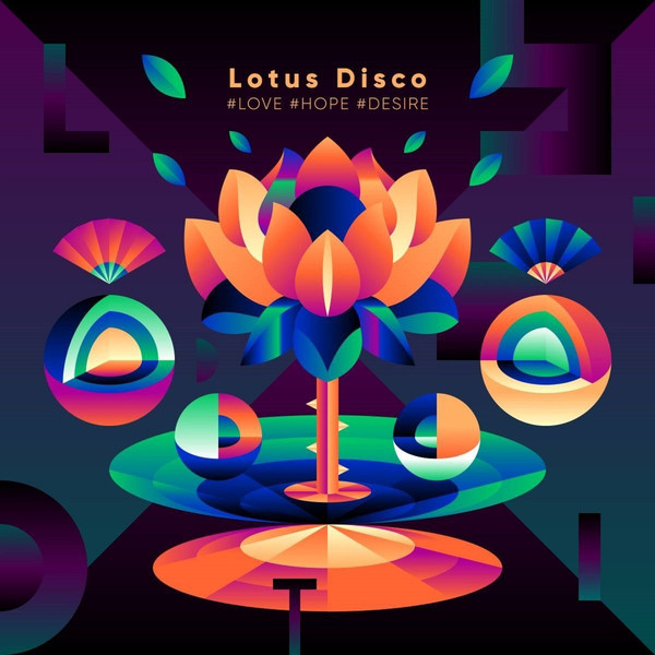 Lotus Disco #Love #Hope #Desire