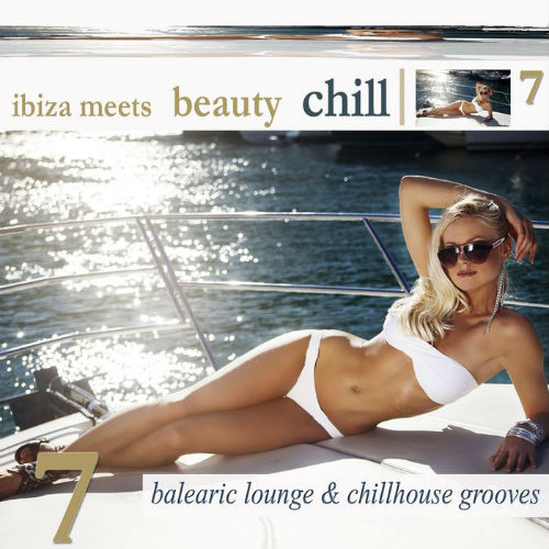 Ibiza Meets Beauty Chill Vol.7