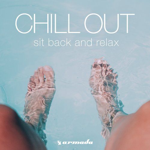 Chill Out Sit Back & Relax 