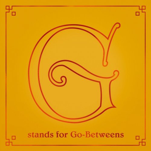 Go-Betweens. G Stands For Go-Betweens Vol.2 (2019)