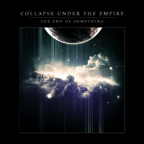 Collapse Under The Empire. The End Of Something (2019)