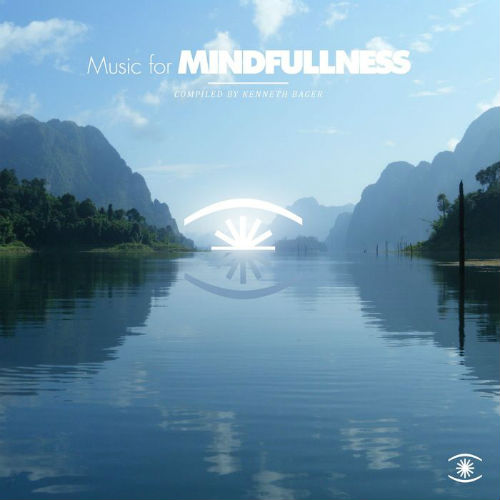 Kenneth Bager. Music For Mindfullness 
