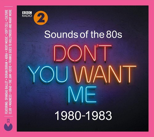 Don't You Want Me 1980-1983