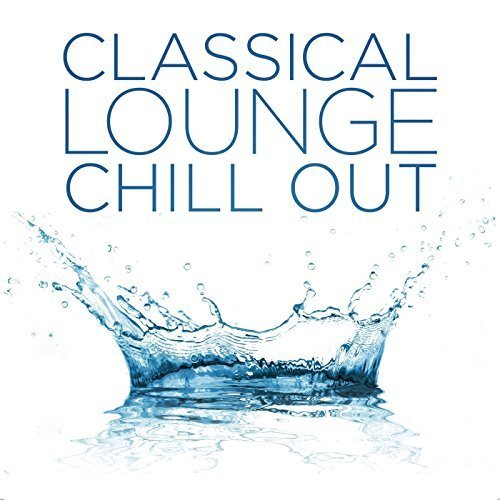 Classical Lounge Chill Out