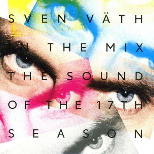 Sven Vath. The Sound Of The Seventeenth
