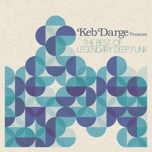 Keb Darge. Best Of Legendary Deep Funk