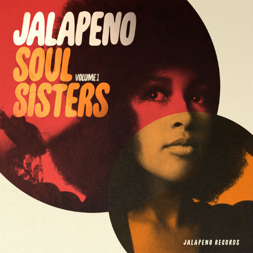 Jalapeno Soul Sisters Vol.1