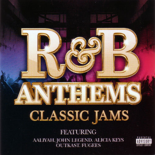 R&B Anthems Classic Jams