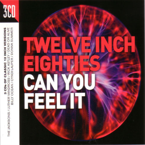 Twelve Inch Eighties: Can You Feel It